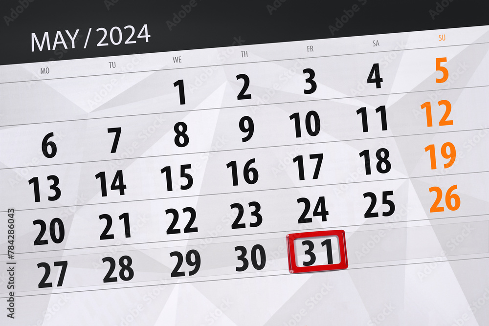 Fototapeta premium Calendar 2024, deadline, day, month, page, organizer, date, May, friday, number 31