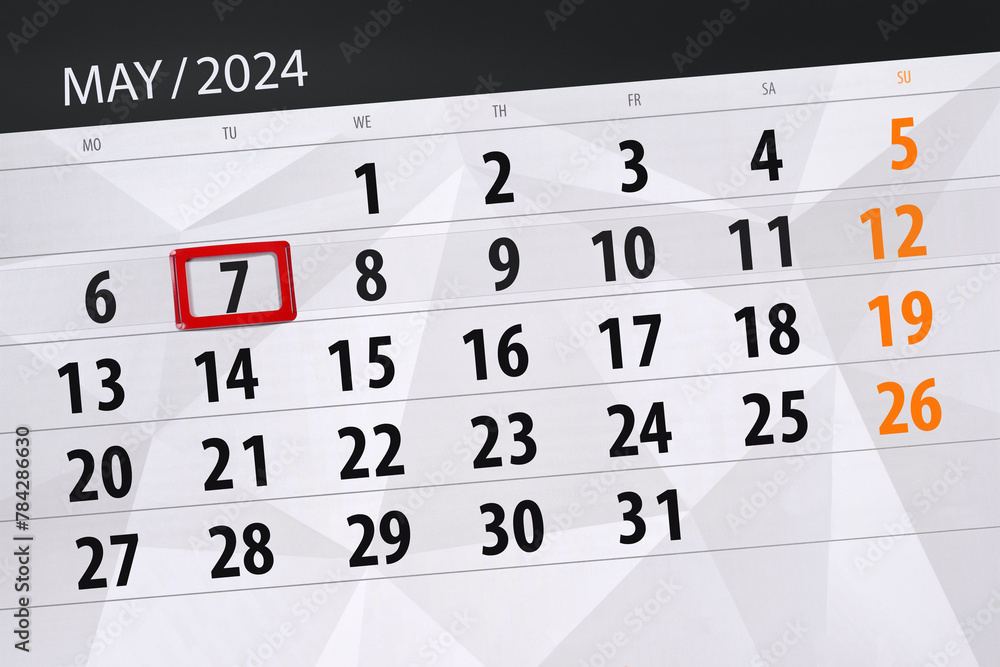 Fototapeta premium Calendar 2024, deadline, day, month, page, organizer, date, May, tuesday, number 7