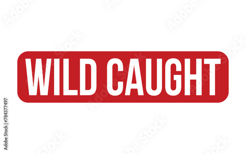 Wild Caught Rubber Stamp Seal Vector