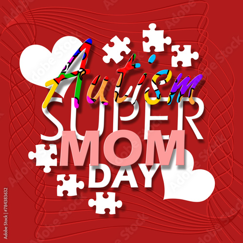 Autism Super Mom Day event banner. Bold text with colorful puzzle decorations, puzzle pieces and hearts on dark pink background to celebrate on April 27th