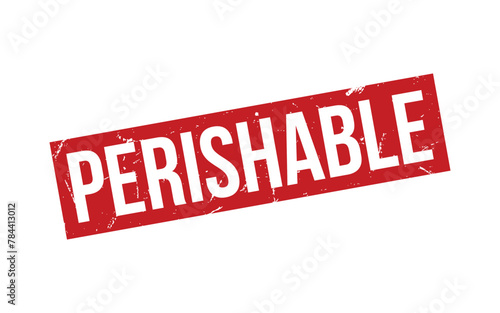 Perishable Stamp. Perishable Rubber grunge Stamp Seal