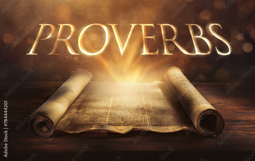 Glowing open scroll parchment revealing the book of the Bible. Book of Proverbs. Wisdom, instruction, guidance, righteousness, discipline, understanding, virtue, folly, knowledge, practical living - obrazy, fototapety, plakaty 