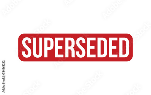 Superseded Stamp. Red Superseded Rubber grunge Stamp