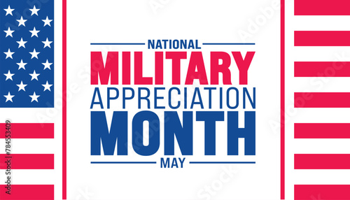 May is National Military Appreciation Month background template. Holiday concept. use to background, banner, placard, card, and poster design template with text inscription and standard color. vector 
