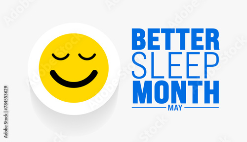 May is Better Sleep Month background template. Holiday concept. use to background, banner, placard, card, and poster design template with text inscription and standard color. vector illustration.