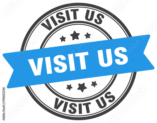 visit us stamp. visit us label on transparent background. round sign