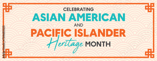 Asian American Pacific islander Heritage Month, observed in May, honors the rich culture, traditions, and history of Asian Americans and Pacific Islanders in the United States. photo