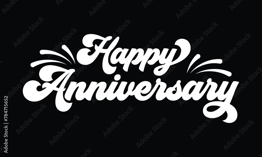Happy Anniversary text. Beautiful greeting banner poster calligraphy ...