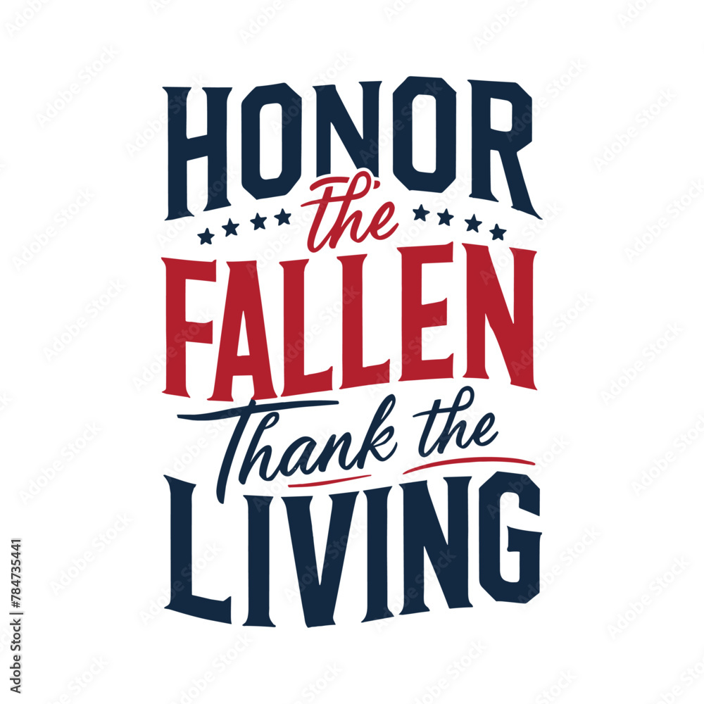 Memorial Day 2024 typography, Honor the fallen thank the living