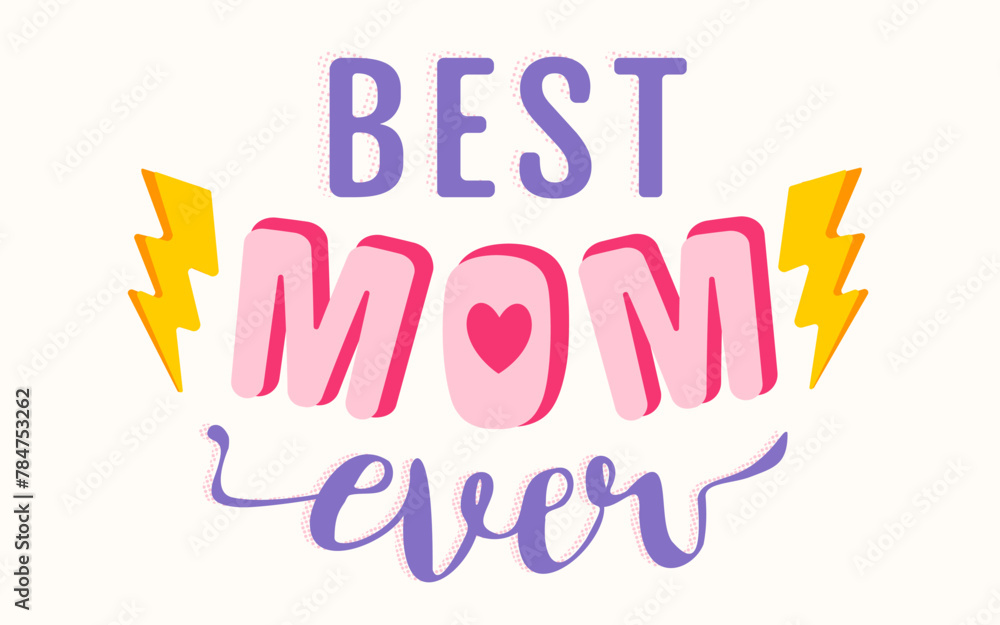 Vector vintage typographic logo for Mother's day. Retro emblem for best Mom. Poster of the best mom for Mothers day.