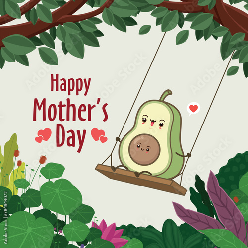 Happy Mothers Day poster with Avocado character. 