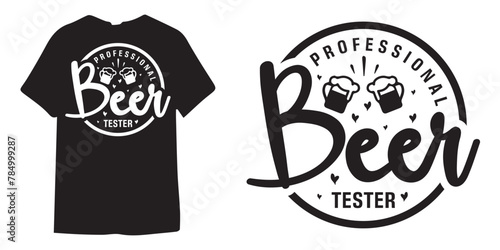Professional beer tester tshirt design, wine tshirt design, beer sticker vector