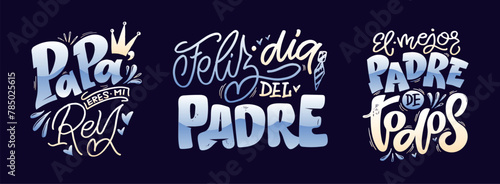 Happy Fathers day - Best Dad ever - in spanish. Lettering about dad for tee, t-shirt design, invitation, web, mug print. 