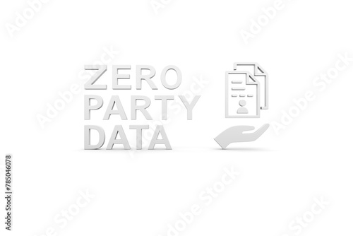 ZERO PARTY DATA concept white background 3d render illustration