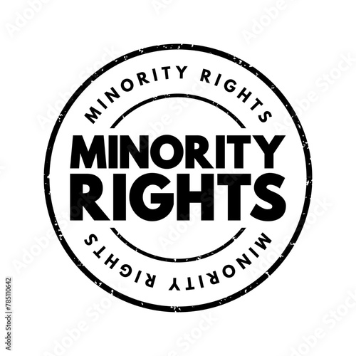 Minority Rights - normal individual rights accorded to any minority group, text concept stamp