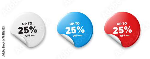 Up to 25 percent off sale. Price tag sticker with offer message. Discount offer price sign. Special offer symbol. Save 25 percentages. Sticker tag banners. Discount label badge. Vector