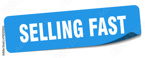 selling fast sticker. selling fast label