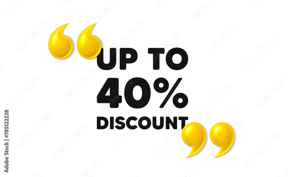 Obraz premium Up to 40 percent discount. 3d quotation marks with text. Sale offer price sign. Special offer symbol. Save 40 percentages. Discount tag message. Phrase banner with 3d double quotes. Vector