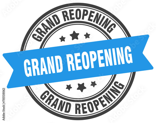 grand reopening stamp. grand reopening label on transparent background. round sign