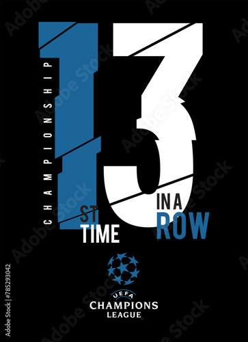 first time thirteen in a row UEFA illustration for tshirt printing 