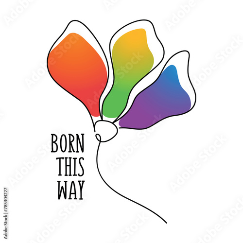 Text phrase born this way with colors of LGBT community and one line drawing flower. LGBTQI+ flat vector illustrations for fabric print and other (ID: 785304227)