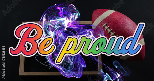 Image of be proud text, abstract pattern over rugby ball and game plan on slate