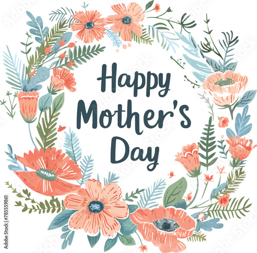 Vector flowers with lettering  happy mother s day  for print design of flyers  banners  cover  postcard