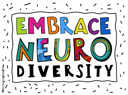 Embrace neuro diversity. Creative hand-drawn lettering in a pop art style.