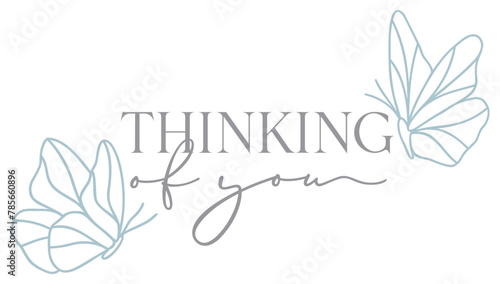 Thinking Of You | Butterfly Sympathy Phrase | Line Art Butterflies | Vector Illustration