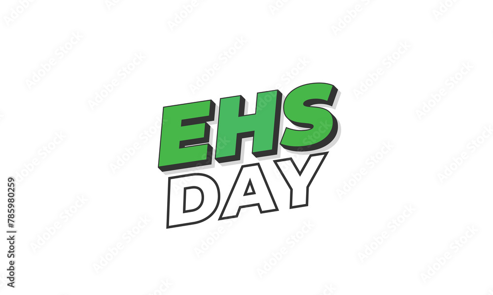 EHS Day. background, banner, card, poster, template. Vector illustration. EHS Day. background, banner, card, poster, template. Vector illustration.