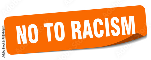 no to racism sticker. no to racism label