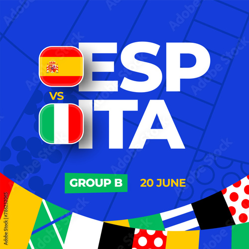 Spain vs Italy football 2024 match versus. 2024 group stage championship match versus teams intro sport background, championship competition. (ID: 786232065)