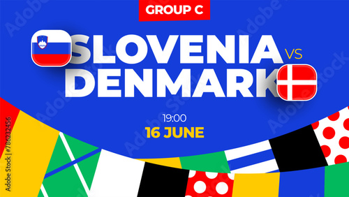 Slovenia vs Denmark football 2024 match versus. 2024 group stage championship match versus teams intro sport background, championship competition. (ID: 786232456)