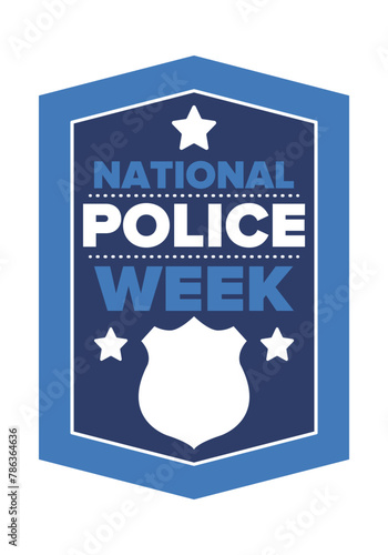 National Police Week in May. Celebrated annual in United States. In honor of the police hero. Police badge and patriotic elements. Officers Memorial Day. Poster, card, banner. Vector illustration