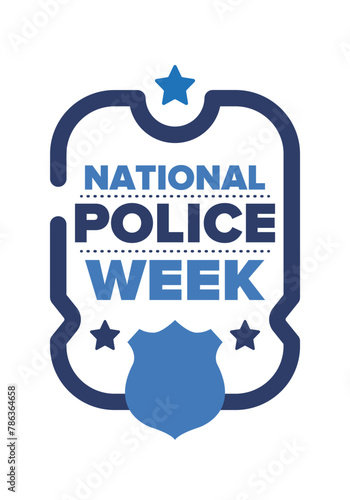 National Police Week in May. Celebrated annual in United States. In honor of the police hero. Police badge and patriotic elements. Officers Memorial Day. Poster, card, banner. Vector illustration