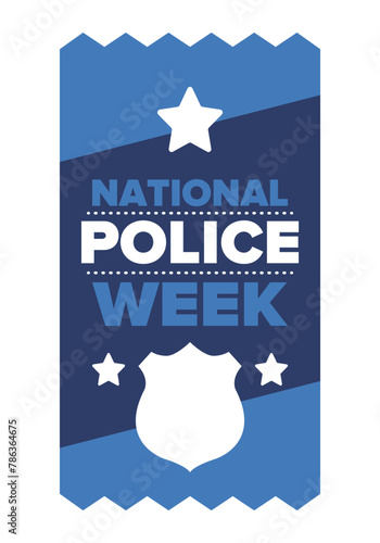 National Police Week in May. Celebrated annual in United States. In honor of the police hero. Police badge and patriotic elements. Officers Memorial Day. Poster, card, banner. Vector illustration