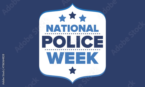 National Police Week in May. Celebrated annual in United States. In honor of the police hero. Police badge and patriotic elements. Officers Memorial Day. Poster, card, banner. Vector illustration
