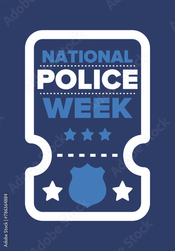 National Police Week in May. Celebrated annual in United States. In honor of the police hero. Police badge and patriotic elements. Officers Memorial Day. Poster, card, banner. Vector illustration