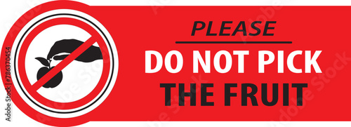 Do not pick the fruit  red color sign vector.eps