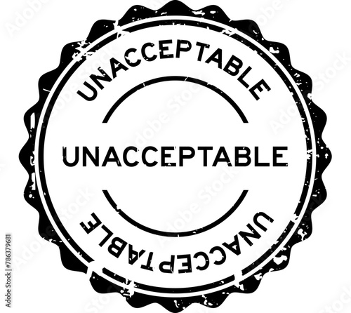 Grunge black unacceptable word round rubber seal stamp on white background