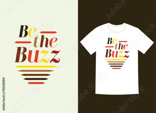 Cuadro en lienzo Be the buzz typography t-shirt design.