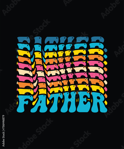 Print Father's Day T-Shirt Design Vector, Father's Day T-Shirt Design Image, Father's Day T-Shirt Design Template.