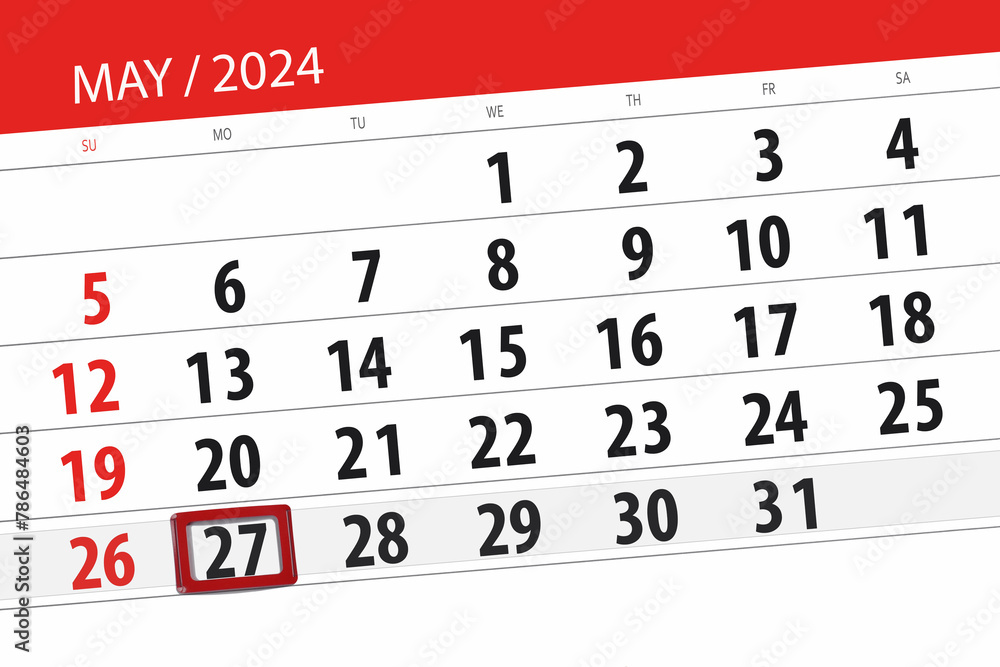 Fototapeta premium Calendar 2024, deadline, day, month, page, organizer, date, May, monday, number 27