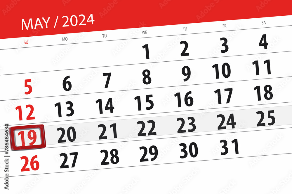 Obraz premium Calendar 2024, deadline, day, month, page, organizer, date, May, sunday, number 19
