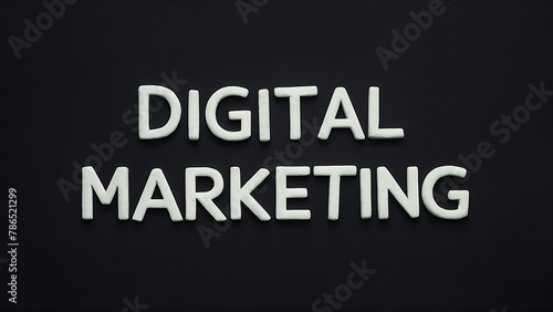 In a black background, the words 'Digital Marketing' are written.