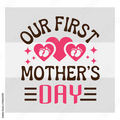 Mothers Day SVG Bundle, Our First Mother’s Day Svg, mom life svg, Mother's Day, mama svg, Mommy and Me svg, mum svg, Silhouette, Cut Files for Cricut,
mom love, Happy mothers days
