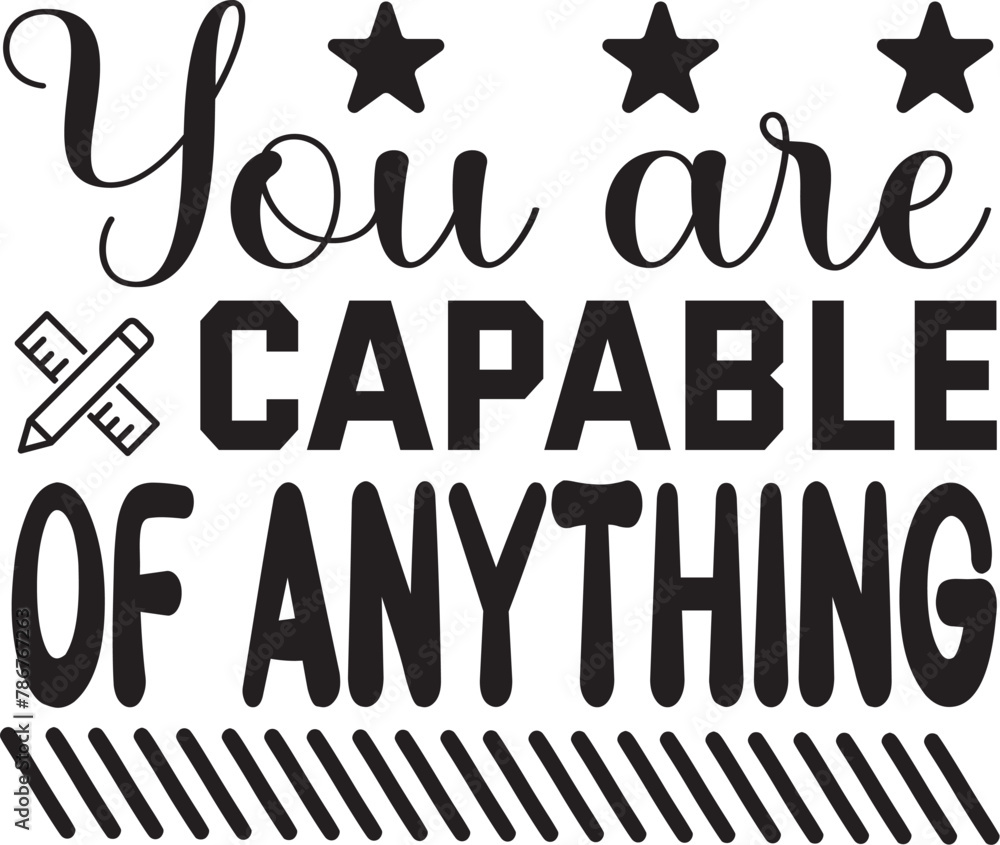 You are capable of anything svg You are capable of anything svg