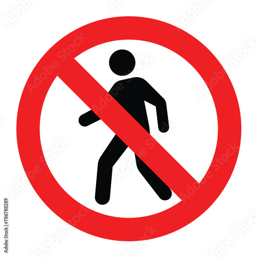 forbidden sign of pedestrian walk road cross prohibition