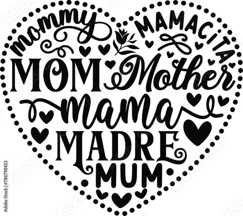 mommy mama mom mother mama madre mum mother's day svg design