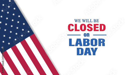 Happy Labor day with we will be closed text background illustration